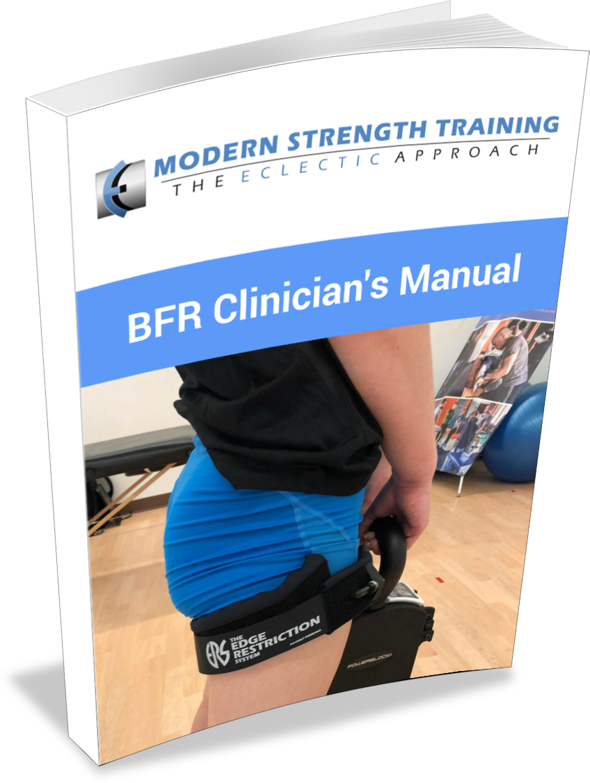 The BFR Clinician's Manual - Exercise Prescription and Programming for Rehab and Athletes - EDGE Mobility System