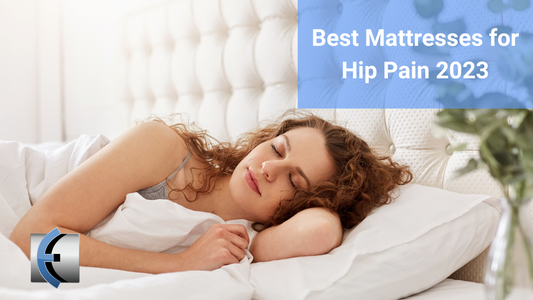 Best Mattresses for Hip Pain 2023
